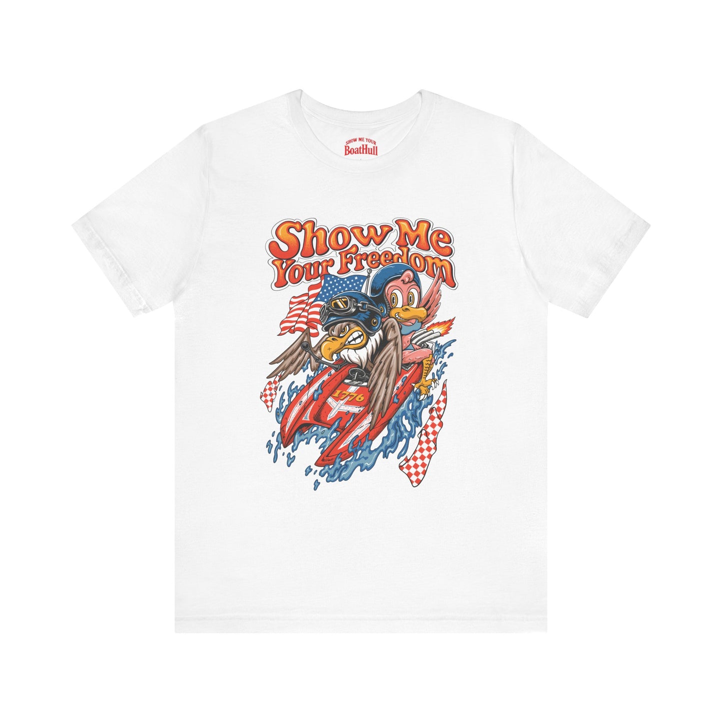 Show Me your Freedom! T-Shirt