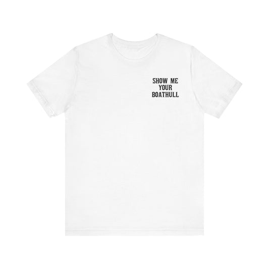 Show Me Your Boathull text tee