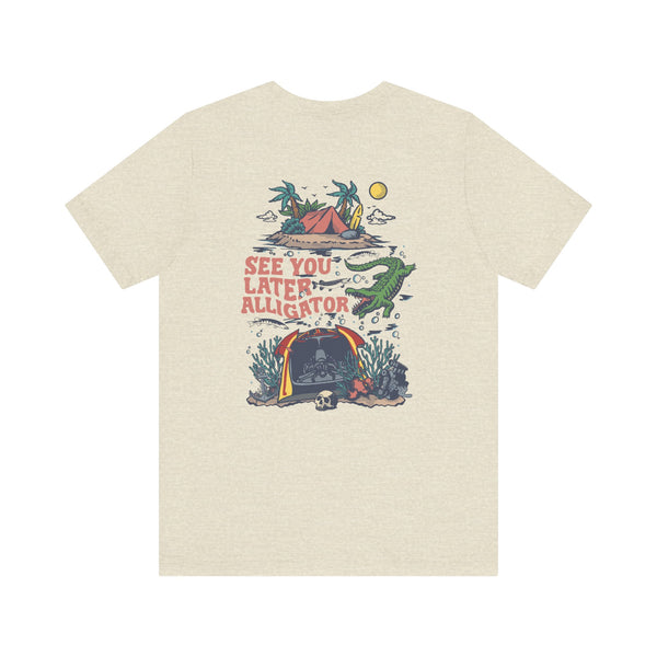 See You Later Alligator