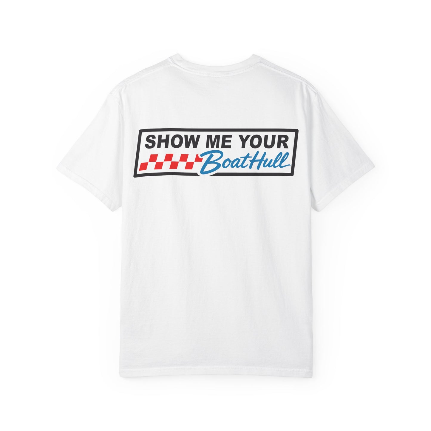 Show Me Your Boathull T-Shirt