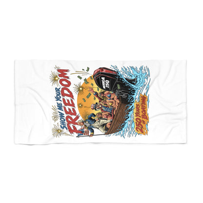 SHOW ME YOUR FREEDOM! beach towel