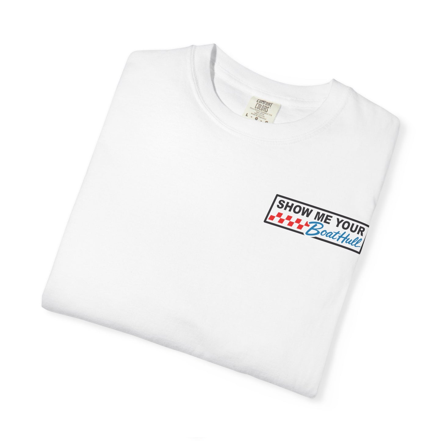 Show Me Your Boathull T-Shirt