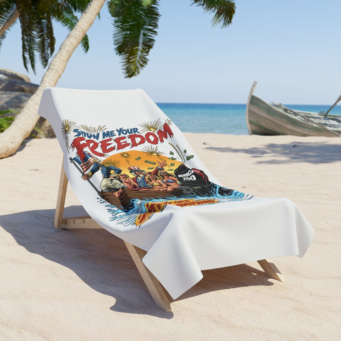 SHOW ME YOUR FREEDOM! beach towel